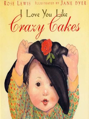 cover image of I Love You Like Crazy Cakes